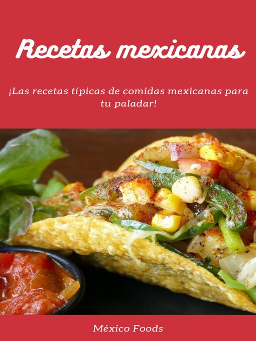 Title details for Recetas mexicanas by México Foods - Available